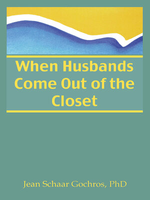 cover image of When Husbands Come Out of the Closet